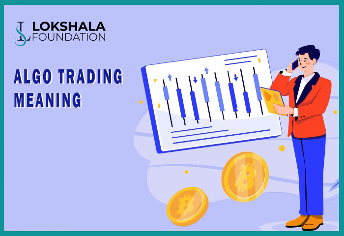 Algo Trading Meaning and Advantages